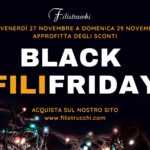 27-29 Novembre BLACK FILIFRIDAY il BLACK FRIDAY di Filistrucchi